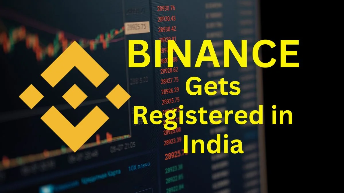 Binance Registers with Indian Financial